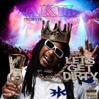 DJ AKIL presents LET'S GET DIRTY (DEMO SNIPPET) MIXTAPE CRUNCK'N'DIRTY