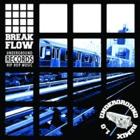 BREAKFLOW Underground Remix 1.0 by DJ D-SYDE & TOKI (Compilation)