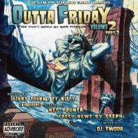 DJ TWODA - OUTTA FRIDAY Vol 2 (Mixtape Rap U.S)