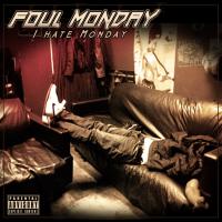 FOUL MONDAY 